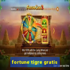 fortune tigre gratis